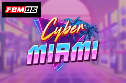 Cyber Miami